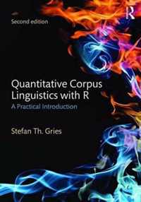 Quantitative Corpus Linguistics with R