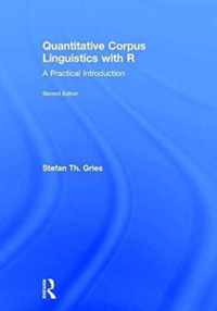 Quantitative Corpus Linguistics With R