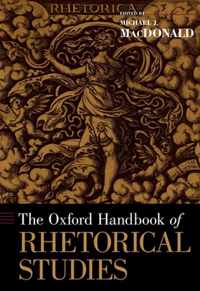 The Oxford Handbook of Rhetorical Studies