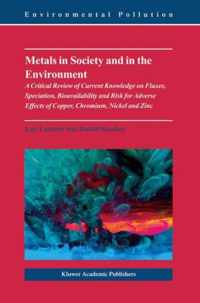 Metals in Society and in the Environment