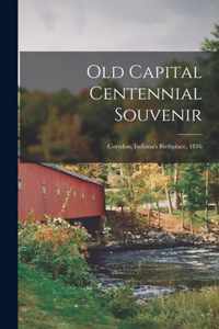 Old Capital Centennial Souvenir