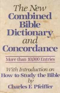 New Combined Bible Dictionary and Concordance