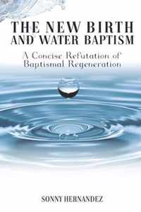 The New Birth and Water Baptism