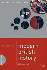 Mastering Modern British History