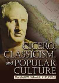 Cicero, Classicism, and Popular Culture