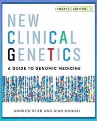 New Clinical Genetics, fourth edition