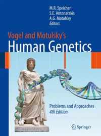 Vogel and Motulsky s Human Genetics