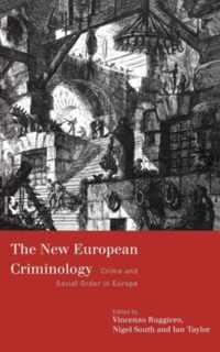 The New European Criminology