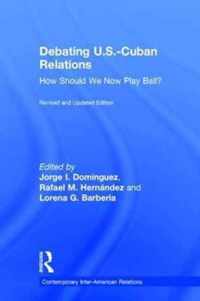 Debating U.S.-Cuban Relations