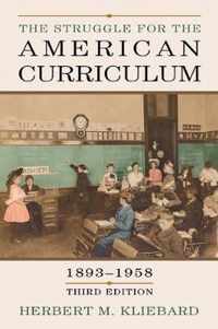 The Struggle for the American Curriculum, 1893-1958