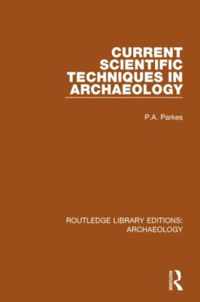 Current Scientific Techniques in Archaeology