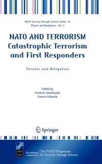 NATO AND TERRORISM Catastrophic Terrorism and First Responders