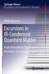 Excursions in Ill-Condensed Quantum Matter