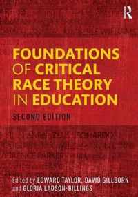 Foundations of Critical Race Theory in Education