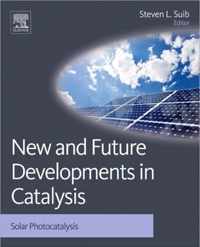 New and Future Developments in Catalysis