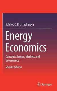 Energy Economics: Concepts, Issues, Markets and Governance