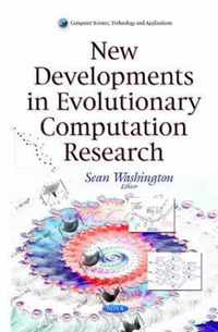 New Developments in Evolutionary Computation Research