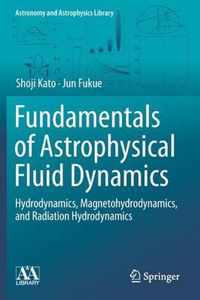 Fundamentals of Astrophysical Fluid Dynamics