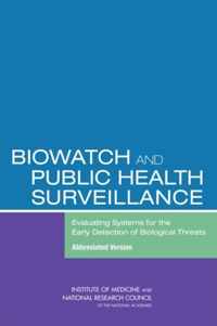 BioWatch and Public Health Surveillance: Evaluating Systems for the Early Detection of Biological Threats