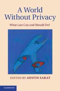 A World without Privacy