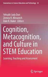 Cognition, Metacognition, and Culture in STEM Education