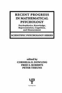 Recent Progress in Mathematical Psychology