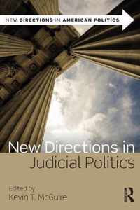 New Directions in Judicial Politics