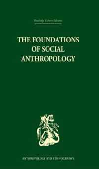 The Foundations of Social Anthropology