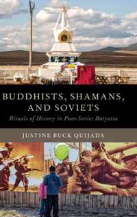 Buddhists, Shamans, and Soviets