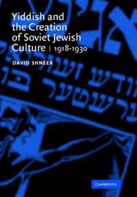 Yiddish and the Creation of Soviet Jewish Culture