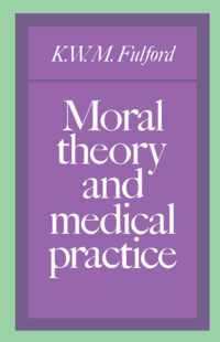 Moral Theory and Medical Practice