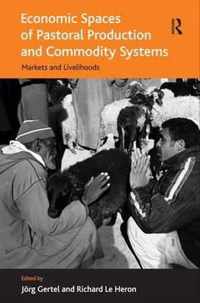 Economic Spaces of Pastoral Production and Commodity Systems