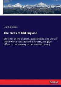 The Trees of Old England