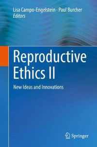 Reproductive Ethics II