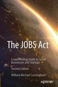 The Jobs ACT: Crowdfunding Guide to Small Businesses and Startups