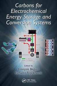 Carbons for Electrochemical Energy Storage and Conversion Systems