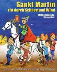 Sankt Martin ritt durch Schnee und Wind. Die 25 schönsten Laternenlieder