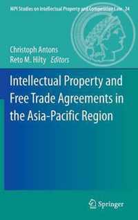 Intellectual Property and Free Trade Agreements in the Asia Pacific Region