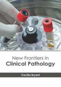 New Frontiers in Clinical Pathology