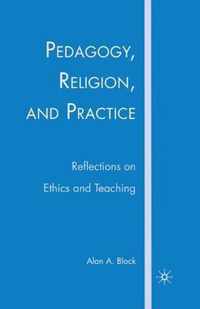 Pedagogy, Religion, and Practice