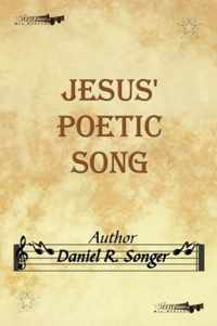 Jesus' Poetic Song