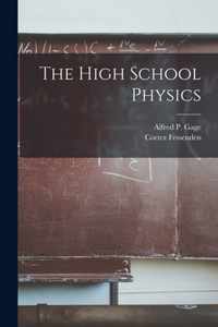 The High School Physics [microform]