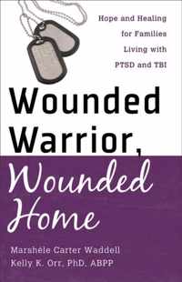 Wounded Warrior, Wounded Home