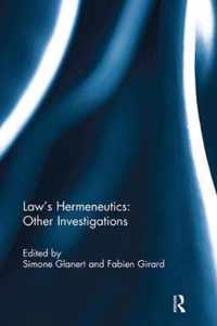 Law's Hermeneutics: Other Investigations