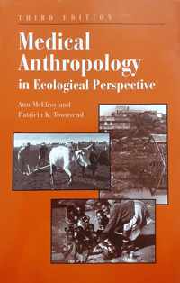 Medical Anthropology in Ecological Perspective