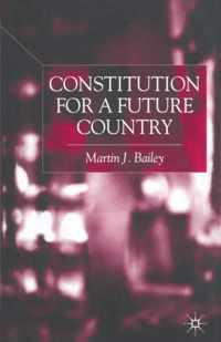 Constitution for a Future Country