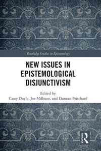 New Issues in Epistemological Disjunctivism