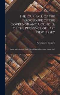 The Journall of the Procedure of the Governor and Councill of the Province of East New Jersey