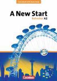 A New Start. Refresher A2. Neue Ausgabe. Coursebook mit Home Study Section, Home Study CD, Class CDs
