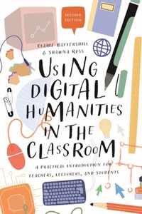 Using Digital Humanities in the Classroom